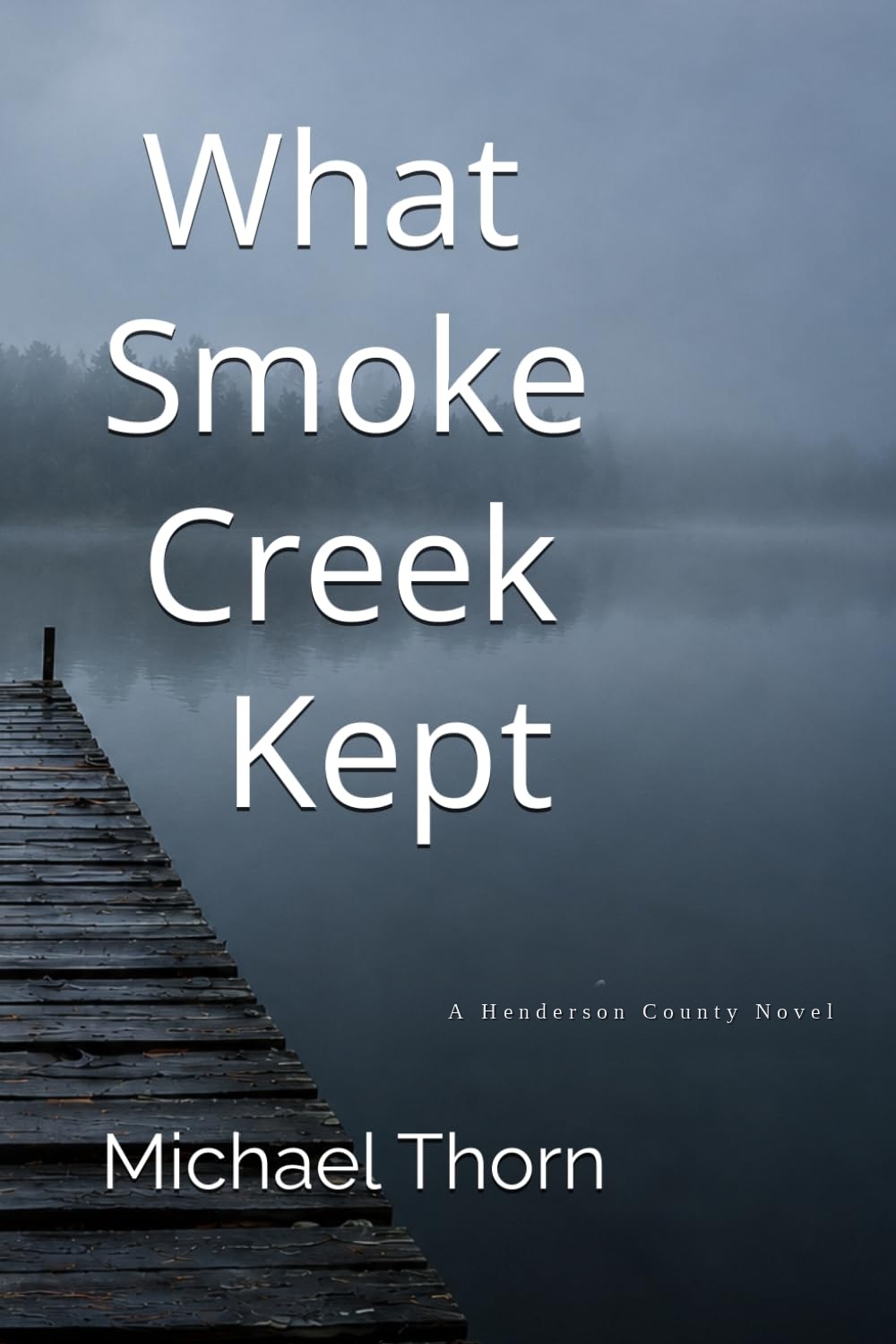 What Smoke Creek Kept cover